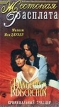 Dangerous Indiscretion - movie with Malcolm McDowell.