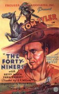The Forty-Niners - movie with Tom Tyler.