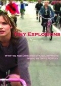 Tiny Explosions is the best movie in Christine Clayburg filmography.