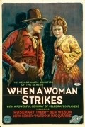When a Woman Strikes - movie with Ben F. Wilson.