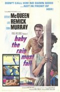 Baby the Rain Must Fall - movie with Steve McQueen.