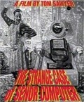 The Strange Case of Senor Computer is the best movie in David Damico filmography.