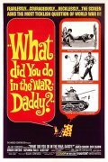 What Did You Do in the War, Daddy? - movie with Harry Morgan.