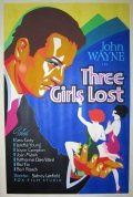 Three Girls Lost - movie with John Wayne.