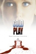 Cold Play film from D. Devid Morin filmography.