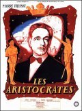 Les aristocrates - movie with Michel Etcheverry.