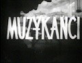 Muzykanci film from Kazimierz Karabasz filmography.