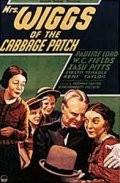 Mrs. Wiggs of the Cabbage Patch - movie with W.C. Fields.