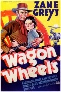 Wagon Wheels - movie with Randolph Scott.