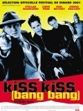 Kiss Kiss (Bang Bang) is the best movie in Martine McCutcheon filmography.