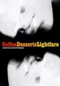Coffee, Desserts, Lightfare film from Jesus M. Rodriguez filmography.
