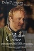 A Matter of Choice film from Michael D. Witman filmography.