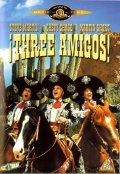 ?Three Amigos! - movie with Chevy Chase.
