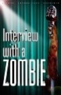 Film Interview with a Zombie.