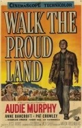 Walk the Proud Land film from Jesse Hibbs filmography.