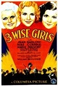 Three Wise Girls film from William Beaudine filmography.