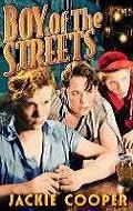 Boy of the Streets - movie with Jackie Cooper.