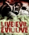 Live/Evil - Evil/Live is the best movie in Silvia Real filmography.