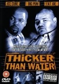Thicker Than Water - movie with Ice Cube.