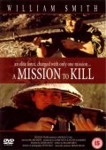 A Mission to Kill is the best movie in Stephen Oliver filmography.