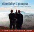 Daddy and Papa is the best movie in Johnny Symons filmography.