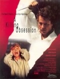 Killing Obsession is the best movie in Victoria Dillard filmography.