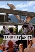 Fishbelly White film from Michael Burke filmography.