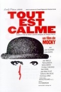 Tout est calme film from Jean-Pierre Mocky filmography.