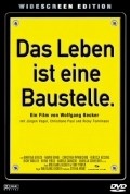 Das Leben ist eine Baustelle. film from Wolfgang Becker filmography.