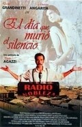 El dia que murio el silencio - movie with Dario Grandinetti.
