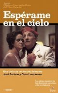 Esperame en el cielo - movie with Chus Lampreave.