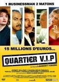 Quartier V.I.P. - movie with Bruno Lochet.