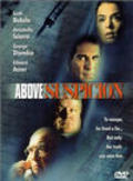 Above Suspicion film from Stephen La Rocque filmography.