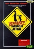 Beware: Children at Play film from Mik Cribben filmography.