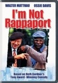 I'm Not Rappaport film from Herb Gardner filmography.