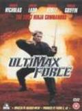 Ultimax Force film from Willy Milan filmography.