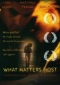 What Matters Most - movie with Marshall R. Teague.