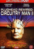 Plughead Rewired: Circuitry Man II film from Robert Lovy filmography.