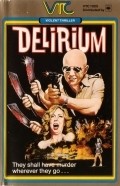 Delirium is the best movie in Turk Cekovsky filmography.