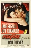 Foxfire - movie with Jeff Chandler.
