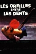 Les oreilles entre les dents is the best movie in Gerard Manzetti filmography.