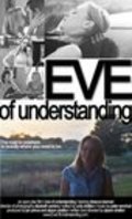 Film Eve of Understanding.