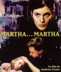 Martha... Martha is the best movie in Javier Cruz filmography.