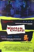 The Woman Chaser is the best movie in Ernie Vincent filmography.