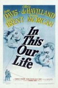 In This Our Life film from John Huston filmography.