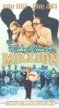 Make Mine a Million is the best movie in George Margo filmography.