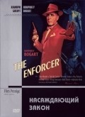 The Enforcer film from Raul Uolsh filmography.