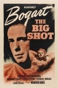The Big Shot - movie with Stanley Ridges.