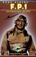 F.P.1 antwortet nicht is the best movie in Georg August Koch filmography.