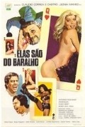 Elas Sao do Baralho - movie with Esmeralda Barros.